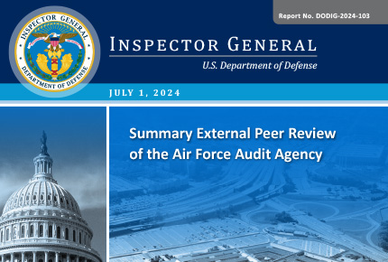 Summary External Peer Review of the Air Force Audit Agency (Report No. DODIG‑2024‑103)